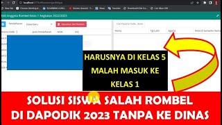 SOLUSI SISWA SALAH ROMBEL DI DAPODIK 2023 - 2024 - DAPODIK LITE