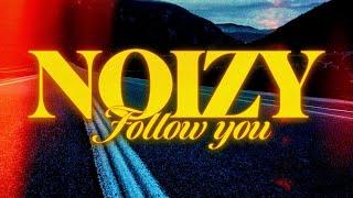 Noizy - Follow you