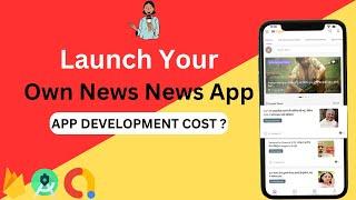 News App Development Cost In India | News App Kaise Bnaye