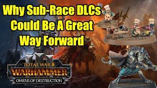 Sub-Race DLC Packs Could Be A Great Way Forward - Total War Warhammer 3