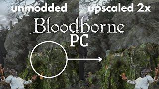 Upscaled Textures have arrived in Bloodborne PC!