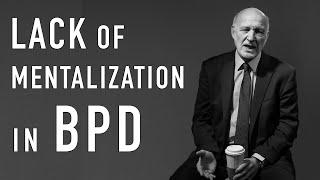 Lack of Mentalization in BPD | PETER FONAGY