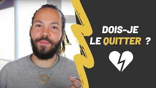 Comment savoir quand quitter quelqu'un