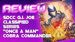 G.I. JOE Classified Series SDCC Exclusive Cobra Commaner "Once a Man" Review