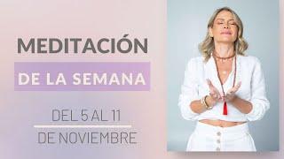 Meditación de la semana, 5 al 11 de Noviembre 2024 - Merce Villegas ‍️ #MerceVillegas