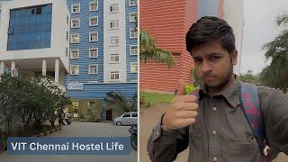 I moved into the hostel at VIT Chennai