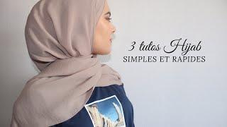 3 TUTOS HIJAB SIMPLES ET RAPIDES 