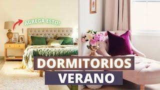 DORMITORIOS DE VERANO! RECOMENDACIONES DE DECORACIÓN