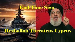Cyprus End-Time Sign Rises as Hezbollah Threatens