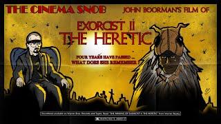 Exorcist II: The Heretic - The Cinema Snob