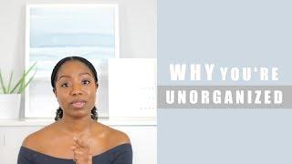 Why You're UNORGANIZED | Rescue My Space