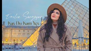 Emilie Sargsyan - Kas Du Kam Yes  "Էմիլի Սարգսյան - Կաս Դու Կամ Ես " (2024)