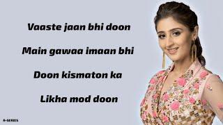 Vaaste (Lyrics) - Dhvani Bhanushali | Tanishk Bagchi | Nikhil D