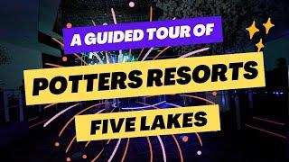 A Guided Tour Of Potters Resorts Five Lakes