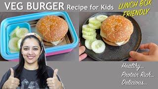 Veg Burger Recipe for Kids | Healthy & Easy | Lunch Box Ideas