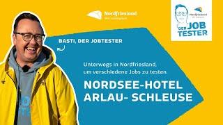 Küste sucht Könner - der Jobtester beim Nordsee-Hotel Arlau-Schleuse in der Hattstedtermarsch