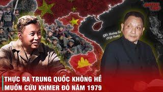 CÁCH TÁC CHIẾN KỲ LẠ CỦA QUÂN TRUNG QUỐC NĂM 1979 CHO THẤY HỌ KHÔNG HỀ MUỐN CỨU KHMER ĐỎ CỦA POLPOT