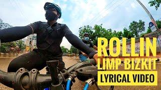 Limp Bizkit (Lyrical Video) | Cycle ride in Dhaka featuring Rollin |