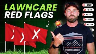 New Lawn Care Account Red Flags