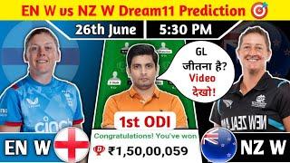 EN W vs NZ W Dream11 Prediction, EN W vs NZ W Dream11 Team, EN W vs NZ W 1'st ODI Dream11 Prediction