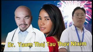 7/6/24 Dr. Yaum Thoj Nyoos Lug Thov Ntxim Rua Cis Family.