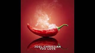 Joel Christian - You Love