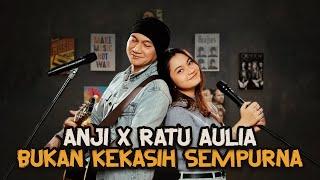 ANJI x RATU AULIA (Karawang Pride) - BUKAN KEKASIH SEMPURNA