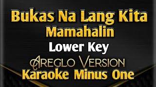 Bukas Na Lang Kita Mamahalin | Areglo Minus One | Lower Male Key