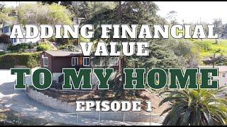 Adding FINANCIAL VALUE to your home