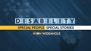 Disability: Special people, special stories | WION Wideangle