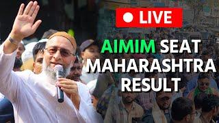 LIVE: AIMIM Maharashtra Results | Imtiaz Jaleel