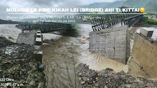 KMC TOH MOLVOM Kikah lei (BRIDGE) chu vangset um tah in ana se kittai.