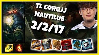 TL CoreJJ Nautilus Support (2/2/17) Gameplay Replay - Patch 10.18