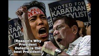 Reason's Why President Duterte is the Best President of the Philippines.