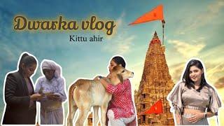 DWARKA VLOG️|| Kittu Ahir || Jay dwarkadhish 