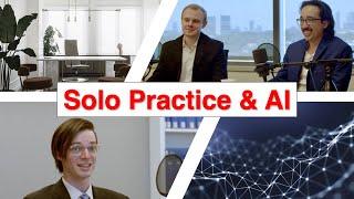 The Road to a Successful Solo Practice: Challenges, Benefits, and the Growing Role of AI