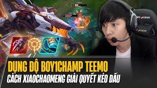 XIAOCHAOMENG DỤNG ĐỘ BOY1CHAMP TEEMO CAO THỦ HÀN VÀ CÁCH GIẢI QUYẾT KÈO ĐẤU VỚI RENEKTON CỰC HAY