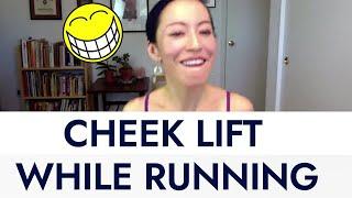 Cheek Lift While Running - LIFT YOUR CHEEKS NATURALLY 