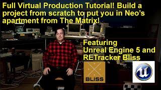 Virtual Production Project Tutorial from scratch with Unreal Engine and RETracker Bliss!