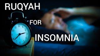 RUQYAH FOR INSOMNIA AND SLEEP DISORDERS [FEEL SLEEPY IN 20 MINUTES!]