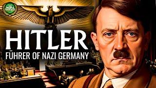 Adolf Hitler - Führer of Nazi Germany Documentary