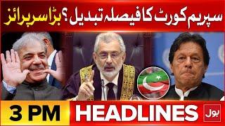 Reserved Seats Case Review Petition In Supreme Court | Headlines At 3 PM | PMLN Big Surprise