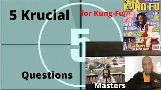 5 Krucial Questions for Kung-Fu Masters episode#13- Oso Tayari Casel