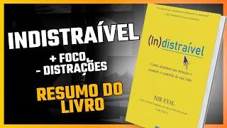 INDISTRAÍVEL - RESUMO DO LIVRO | Nir Eyal | AUDIOBOOK