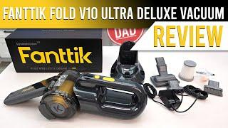 Fanttik Fold V10 Ultra Deluxe Vacuum HONEST REVIEW