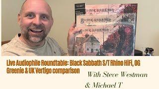 Live Audiophile Roundtable: Black Sabbath S/T Rhino HiFi, OG Greenie & UK Vertigo comparison!