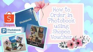 How to Order in Photobook using Shopee Voucher