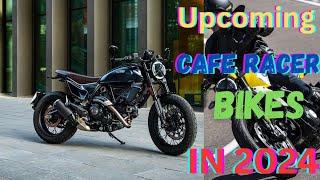Two Upcoming cafe racer bikes in India||2024