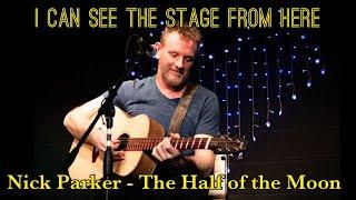 Nick Parker   The Half of the Moon