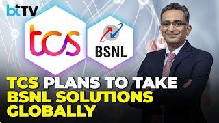 TCS Sees Huge Potential In BSNL Deals, Eyes Global Opportunities